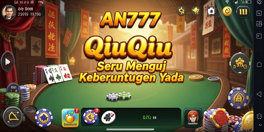 Tampilan gameplay menegangkan saat bermain QiuQiu di AN777.